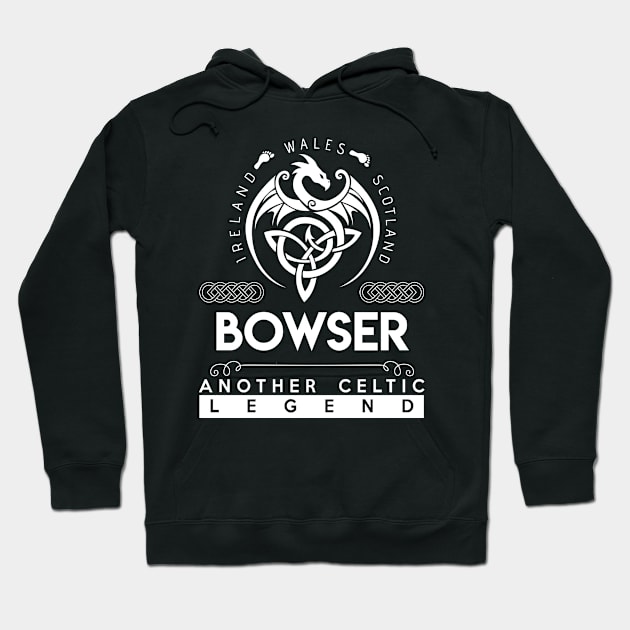 Bowser Name T Shirt - Another Celtic Legend Bowser Dragon Gift Item Hoodie by harpermargy8920